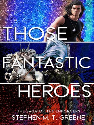 cover image of Those Fantastic Heroes